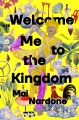 Welcome me to the kingdom : stories Book Cover
