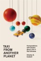 Taxi from another planet : conversations with drivers about life in the universe Book Cover