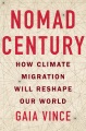 Nomad century : how climate migration will reshape our world Book Cover