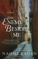The enemy beside me : a novel Book Cover