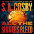 All the sinners bleed [sound recording] : a novel Book Cover