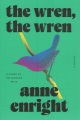 The wren, the wren : a novel Book Cover