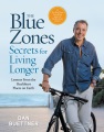 The blue zones secrets for living longer : lessons from the healthiest places on earth Book Cover