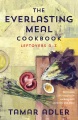 The everlasting meal cookbook : leftovers A-Z Book Cover