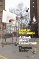 Lost in the game : a book about basketball Book Cover