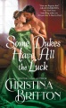 Some Dukes have all the luck Book Cover