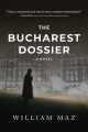 The Bucharest dossier Book Cover