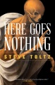 Here goes nothing : a novel Book Cover