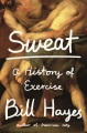 Sweat : A History of Exercise Book Cover