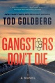 Gangsters don't die : a novel Book Cover