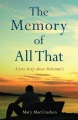 The memory of all that : a love story about Alzheimer's Book Cover