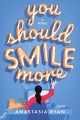 You should smile more : a novel Book Cover
