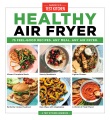Healthy air fryer : 75 feel-good recipes, any meal any air fryer Book Cover