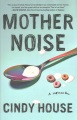 Mother noise Book Cover