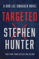 Targeted : a Bob lee Swagger novel Book Cover