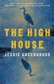 The high house : a novel Book Cover