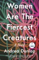 Women are the fiercest creatures Book Cover