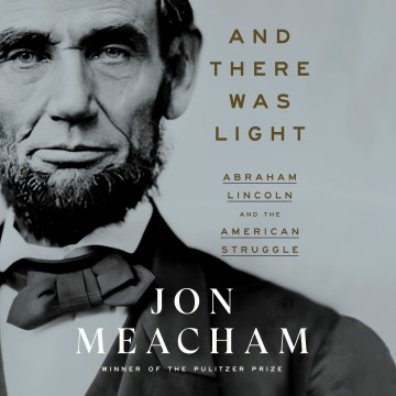 And There Was Light by Meacham, Jon