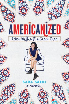 Book cover: Americanized: Rebel Without a Green Card