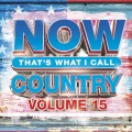 Cover for NOW that's what I call country. Volume 15. 