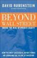 Cover for Beyond Wall Street: Inside the Rise of Private Equity