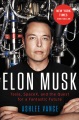 Cover for Elon Musk: Tesla, SpaceX, and the quest for a fantastic future