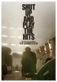 Cover for Shut up and play the hits the very loud ending of LCD Soundsystem
