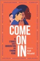 Cover for Come on in: 15 stories about immigration and finding home