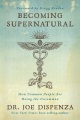 Cover for Becoming supernatural: how common people are doing the uncommon