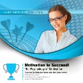 Cover for Motivation to succeed!: the psychology of motivation