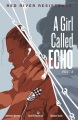Cover for A girl called Echo. Vol. 2, Red River resistance
