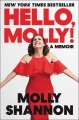 Cover for Hello, Molly!: a memoir