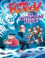 Cover for FGTeeV the switcheroo rescue!