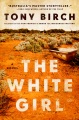 Cover for The white girl: a novel