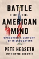 Cover for Battle for the American mind: uprooting a century of miseducation