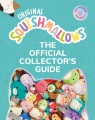 Cover for Original squishmallows: the official collector's guide.