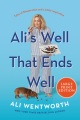 Cover for ALI'S WELL THAT ENDS WELL: Tales of Desperation and a Little Inspiration [Large Print]