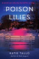 Cover for Poison lilies: a novel