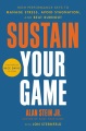 Cover for Sustain your game: high performance keys to manage stress, avoid stagnation...