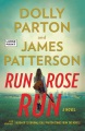 Cover for Run, rose, run: a novel [Large Print]