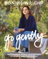 Cover for Go gently: actionable steps to nurture yourself and the planet