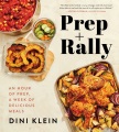 Cover for Prep and Rally: An Hour of Prep, a Week of Delicious Meals