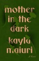 Cover for Mother in the Dark