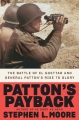 Cover for Patton's payback: the battle of El Guettar and General Patton's rise to glo...