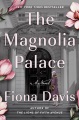 Cover for The magnolia palace: a novel