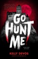 Cover for Go hunt me