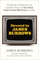 Cover for Directed by James Burrows: five decades of stories from the legendary direc...
