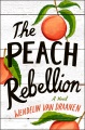 Cover for The Peach Rebellion