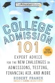 Cover for College admission 101: expert advice for the new challenges in admissions, ...
