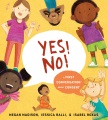 Cover for Yes! No!: A First Conversation About Consent